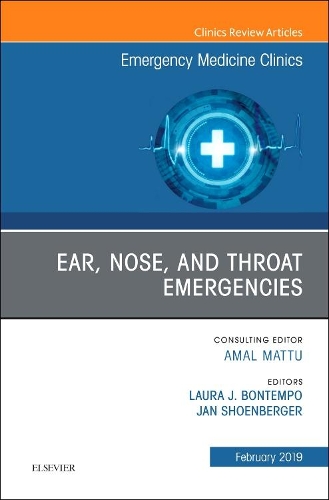 Бумажная книга «Ear, Nose, and Throat Emergencies, An Issue of Emergency Medicine Clinics of North America», авторов Ян Шенбергер, Лаура Дж. Бонтемпо - фото №1