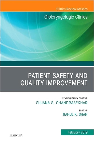 Бумажная книга «Patient Safety, An Issue of Otolaryngologic Clinics of North America», автор Рахул К. Шах - фото №1