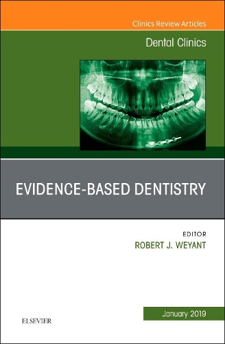 Бумажная книга «Evidence Based Dentistry, An Issue of Dental Clinics of North America», автор Роберт Дж. Вейант - фото №1