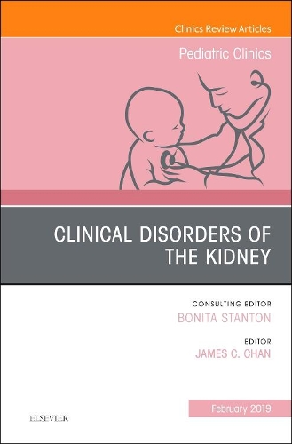 Бумажная книга «Clinical Disorders of the Kidney, An Issue of Pediatric Clinics of North America», автор Джеймс С. Чан - фото №1