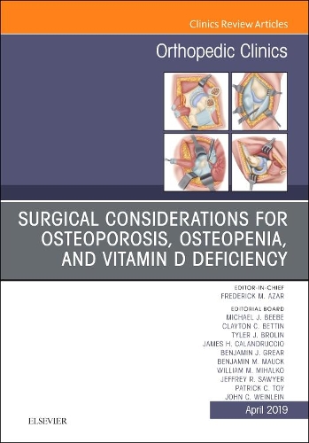 Бумажная книга «Surgical Considerations for Osteoporosis, Osteopenia, and Vitamin D Deficiency, An Issue of Orthopedic Clinics», автор Elsevier Clinics - фото №1