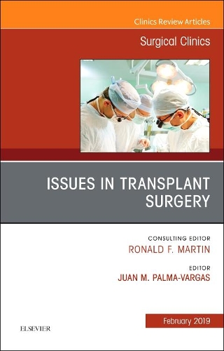 Бумажная книга «Issues in Transplant Surgery, An Issue of Surgical Clinics», автор Хуан Пальма-Варгас - фото №1