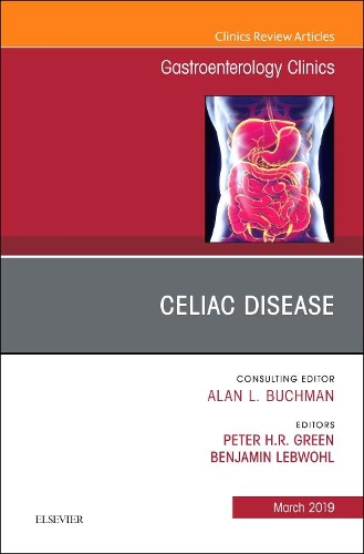 Бумажная книга «Celiac Disease, An Issue of Gastroenterology Clinics of North America», авторов Бенджамин Лебвол, Питер Х. Р. Грин - фото №1