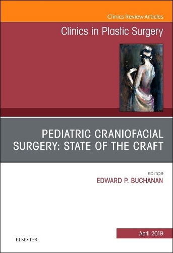 Бумажная книга «Pediatric Craniofacial Surgery: State of the Craft, An Issue of Clinics in Plastic Surgery», автор Эдвард П. Бьюкенен - фото №1