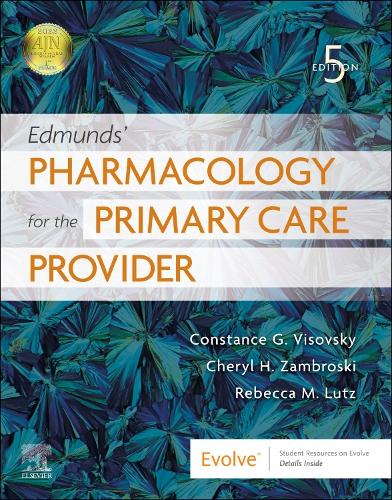Бумажная книга «Edmunds' Pharmacology for the Primary Care Provider», авторов Шерил Х. Замброски, Констанс Г Висовский, Ребекка М. Лутц - фото №1