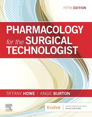 Бумажная книга «Pharmacology for the Surgical Technologist», авторов Анджела Бартон, Тиффани Хау - фото №1