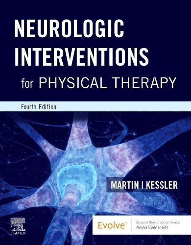 Бумажная книга «Neurologic Interventions for Physical Therapy», авторов Мэри Кесслер, Сюзанна Тинк Мартин - фото №1