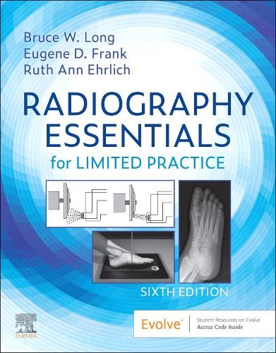 Бумажная книга «Radiography Essentials for Limited Practice», авторов Брюс В. Лонг, Юджин Д. Фрэнк, Рут Энн Эрлих - фото №1