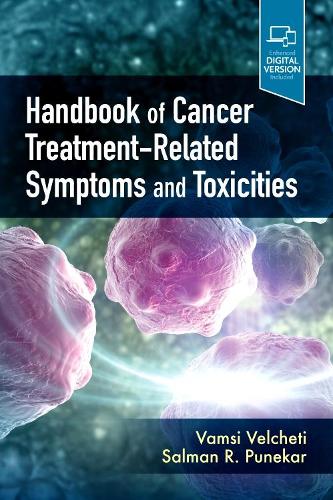 Бумажная книга «Handbook of Cancer Treatment-Related Symptoms and Toxicities», авторов Салман Р. Пунекар, Вамсидхар Велчети - фото №1