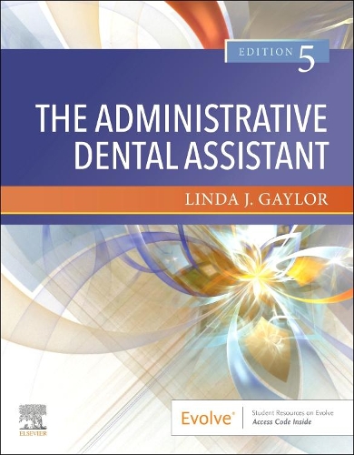 Бумажная книга «The Administrative Dental Assistant», автор Линда Дж. Гейлор - фото №1