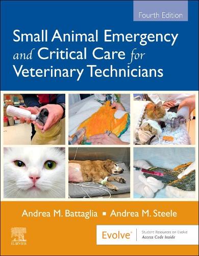 Паперова книга «Small Animal Emergency and Critical Care for Veterinary Technicians», авторів Андреа М. Батталья, Андреа М. Стіл - фото №1