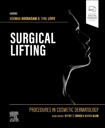 Бумажная книга «Procedures in Cosmetic Dermatology Series: Surgical Lifting», авторов Эяль Левит, Хооман Хорасани - фото №1