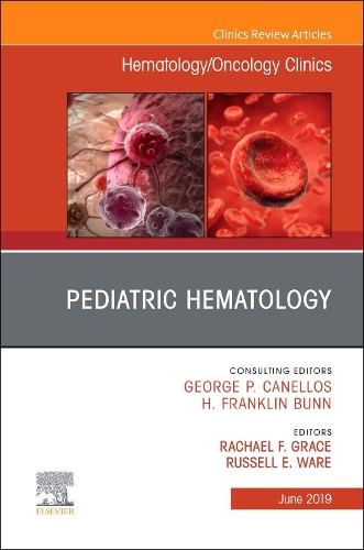 Бумажная книга «Pediatric Hematology , An Issue of Hematology/Oncology Clinics of North America», авторов Рэйчел Грейс, Рассел Е Уэр - фото №1