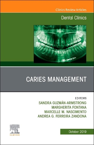 Бумажная книга «Caries Management, An Issue of Dental Clinics of North America», авторов Андреа Зандона, Марсель Насименто, Маргерита Фонтана, Сандра Гусман-Армстронг - фото №1