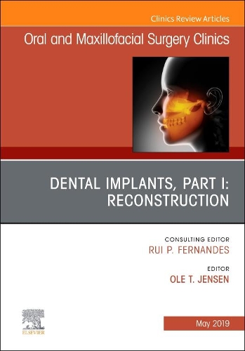 Бумажная книга «Dental Implants, Part I: Reconstruction, An Issue of Oral and Maxillofacial Surgery Clinics of North America», автор Оле Йенсен - фото №1