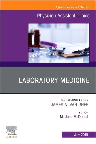 Бумажная книга «Laboratory Medicine, An Issue of Physician Assistant Clinics», автор М. Джейн Макдэниел - фото №1