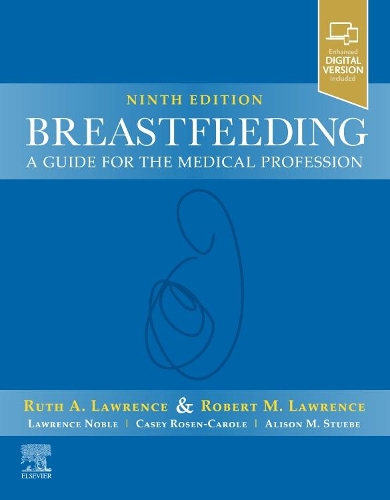 Паперова книга «Breastfeeding: A Guide for the Medical Profession», авторів Роберт М. Лоуренс, Рут А. Лоуренс - фото №1