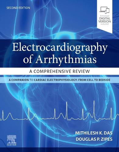 Бумажная книга «Electrocardiography of Arrhythmias: A Comprehensive Review», авторов Дуглас П. Зипс, Митхилеш Кумар Дас - фото №1