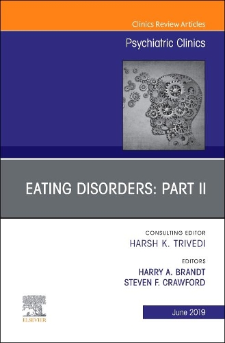 Бумажная книга «Eating Disorders: Part II, An Issue of Psychiatric Clinics of North America», авторов Гарри А. Брандт, Стивен Ф. Кроуфорд - фото №1