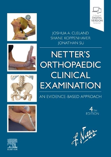 Бумажная книга «Netter's Orthopaedic Clinical Examination: An Evidence-Based Approach», авторов Джонатан Су, Джошуа Клеланд, Шейн Коппенхавер - фото №1