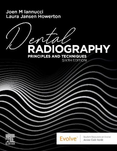 Бумажная книга «Dental Radiography: Principles and Techniques», авторов Джоэн Ианнуччи, Лаура Янсен Хауэртон - фото №1