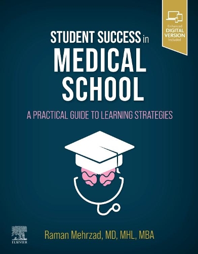 Бумажная книга «Student Success in Medical School: A Practical Guide to Learning Strategies», автор Раман Мехрзад - фото №1