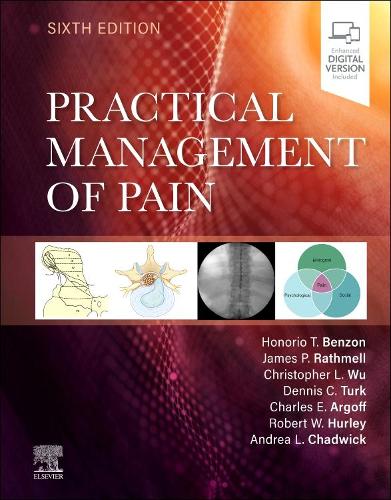 Бумажная книга «Practical Management of Pain», авторов Чарльз Э. Аргофф, Кристофер Л. Ву, Деннис Тёрк, Онорио Бензон, Джеймс П. Ратмелл, Роберт В. Херли - фото №1
