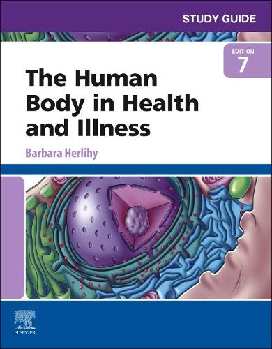 Бумажная книга «Study Guide for The Human Body in Health and Illness», автор Барбара Херлихи - фото №1