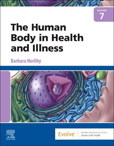 Бумажная книга «The Human Body in Health and Illness», автор Барбара Херлихи - фото №1