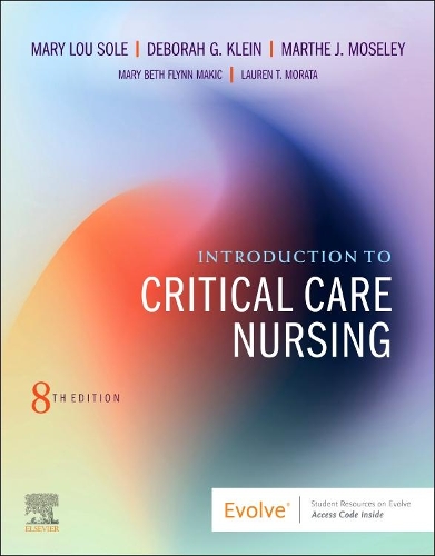 Бумажная книга «Introduction to Critical Care Nursing», авторов Дебора Голденберг Кляйн, Марта Дж. Мозли, Мэри Лу Соле - фото №1