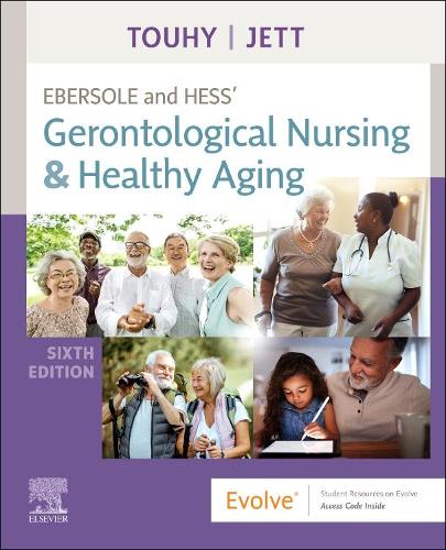 Бумажная книга «Ebersole and Hess' Gerontological Nursing & Healthy Aging», авторов Кэтлин Ф Джетт, Терис А. Тоухи - фото №1