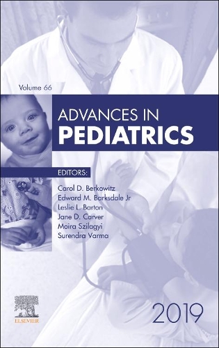 Бумажная книга «Advances in Pediatrics, 2019», авторов Кэрол Д. Берковиц, Эдвард М. Барксдейл мл., Джейн Карвер, Лесли Л. Бартон, Мойра Силадьи, Сурендра Варма - фото №1