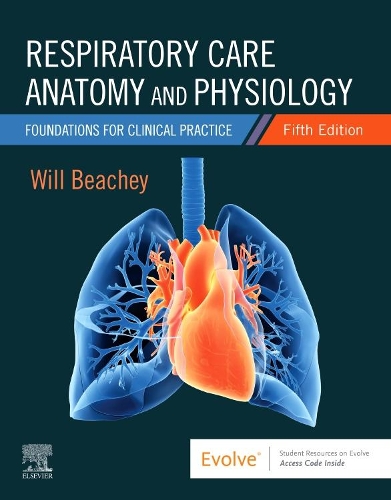 Бумажная книга «Respiratory Care Anatomy and Physiology: Foundations for Clinical Practice», автор Уилл Бичи - фото №1