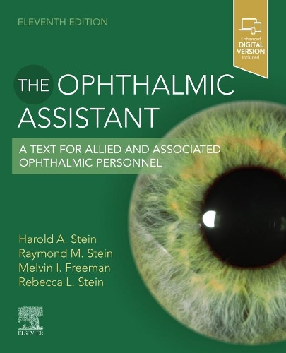 Паперова книга «The Ophthalmic Assistant: A Text for Allied and Associated Ophthalmic Personnel», авторів Гарольд А. Стайн, Мелвін І. Фріман, Реймонд М. Стайн, Ребекка Стайн - фото №1