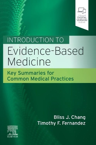 Бумажная книга «Introduction to Evidence-Based Medicine: Key Summaries for Common Medical Practices», авторов Блисс Дж. Чанг, Тимоти Ф. Фернандес - фото №1