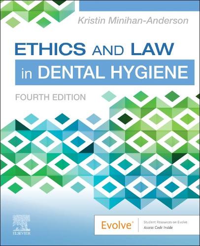 Паперова книга «Ethics and Law in Dental Hygiene», автор Крістін Мініхан-Андерсон - фото №1