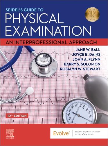 Бумажная книга «Seidel's Guide to Physical Examination: An Interprofessional Approach», авторов Барри С. Соломон, Джейн У. Болл, Джон А. Флинн, Джойс Э. Дейнс, Розалин У. Стюарт - фото №1
