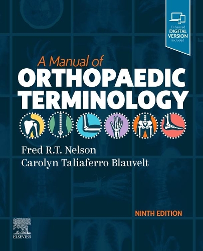 Бумажная книга «A Manual of Orthopaedic Terminology», авторов Каролин Талиаферро Блаувелт, Фред Р. Т. Нельсон - фото №1