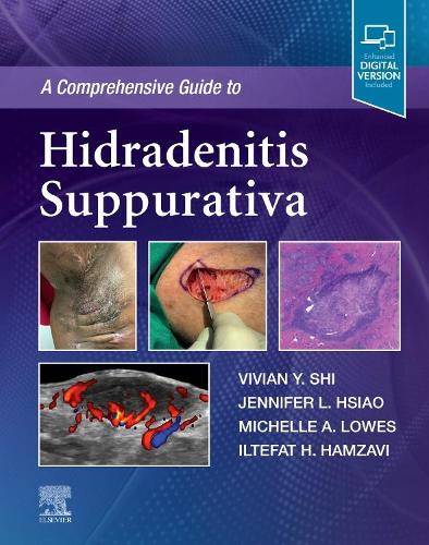 Бумажная книга «A Comprehensive Guide to Hidradenitis Suppurativa», авторов Ильтефат Х. Хамзави, Дженнифер Л. Хсиао, Мишель А. Лоус, Вивиан Й. Ши - фото №1