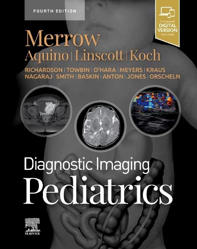 Паперова книга «Diagnostic Imaging: Pediatrics», авторів A. Карлсон Мерроу-молодший, Бернадетт Л. Кох, Люк Л. Лінскотт, Майкл Р. Акіно - фото №1