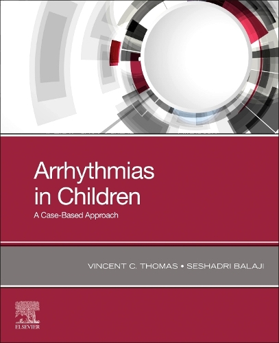 [object Object] «Arrhythmias in Children: A Case-Based Approach», авторов Сешадри Баладжи, Винсент К. Томас - фото №1