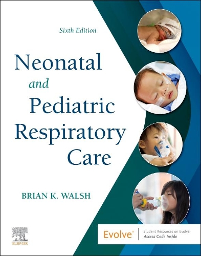 Бумажная книга «Neonatal and Pediatric Respiratory Care», автор Брайан К. Уолш - фото №1