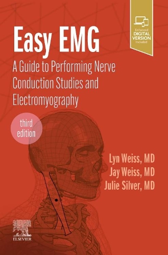 Паперова книга «Easy EMG: A Guide to Performing Nerve Conduction Studies and Electromyography», авторів Джей М. Вайс, Джулі К. Сілвер, Лін Д. Вайс - фото №1