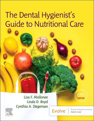 Паперова книга «The Dental Hygienist's Guide to Nutritional Care», авторів Синтія А. Стегеман, Ліза Ф. Маллоні - фото №1