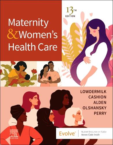Бумажная книга «Maternity and Women's Health Care», авторов Дейтра Леонард Лоудермилк, Эллен Ольшанский, Кэтрин Родс Олден, Китти Кэшон, Шеннон Э. Перри - фото №1