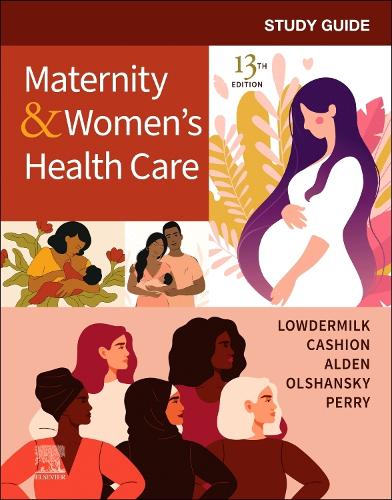 Бумажная книга «Study Guide for Maternity & Women's Health Care», авторов Дейтра Леонард Лоудермилк, Эллен Ольшанский, Кэтрин Родс Олден, Китти Кэшон, Шеннон Э. Перри - фото №1