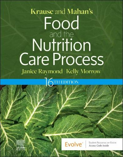 Бумажная книга «Krause and Mahan's Food and the Nutrition Care Process», авторов Дженис Л Рэймонд, Келли Морроу - фото №1