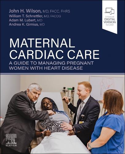 Бумажная книга «Maternal Cardiac Care: A Guide to Managing Pregnant Women with Heart Disease», авторов Адам М. Люберт, Андреа Келли Гирниус, Джон Х. Уилсон, Уильям Томас Шнеттлер - фото №1