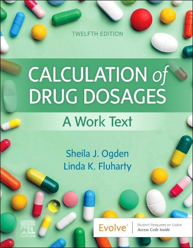 Бумажная книга «Calculation of Drug Dosages: A Work Text», авторов Линда Флухарти, Шейла Дж. Огден - фото №1