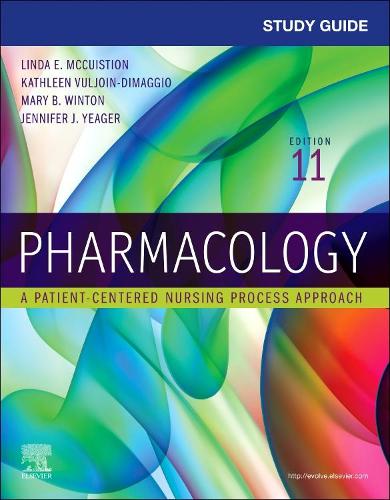 Паперова книга «Study Guide for Pharmacology: A Patient-Centered Nursing Process Approach», авторів Дженніфер Дж. Єгер, Кетлін Вулджон ДіМаджо, Лінда Е. МакКуістіон, Мері Б. Вінтон - фото №1